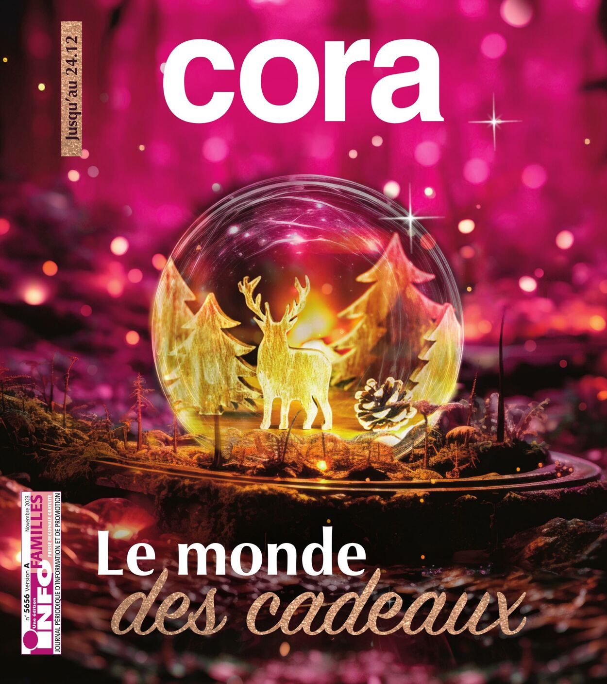 Folder Cora - Le Monde des cadeaux jusqu 24 déc, 2023 - 24 déc, 2023